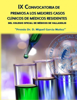 Resolución del Concurso IX Convocatoria Casos Clínicos – Premios Dr. D. Miguel García Muñoz