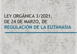Información relativa a la regulación de la eutanasia.