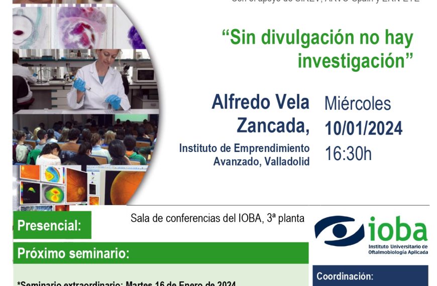 Seminario de investigación IOBA: «Sin Divulgación no hay investigación» 10/01/24