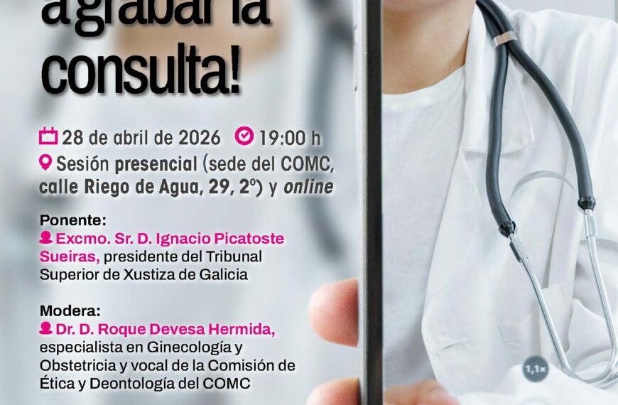 Conferencia: ¡Doctora, voy a grabar la consulta!