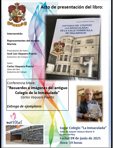 Presentación del libro: «Historia del Colegio de la Inmaculada de la calle Torrecilla de Valladolid»