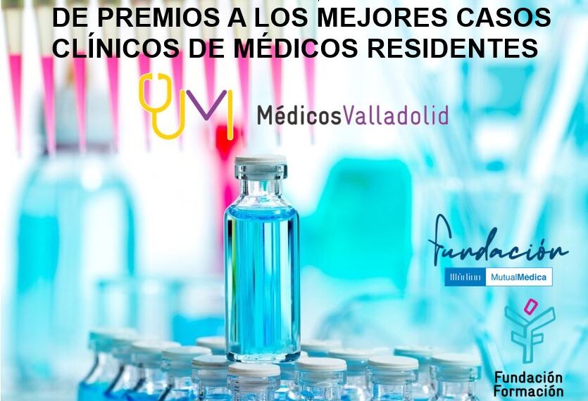 XIV CONVOCATORIA PREMIOS A LOS MEJORES CASOS CLÍNICOS DE MÉDICOS RESIDENTES – Fecha límite: 1 de noviembre de 2025 – 23:59h