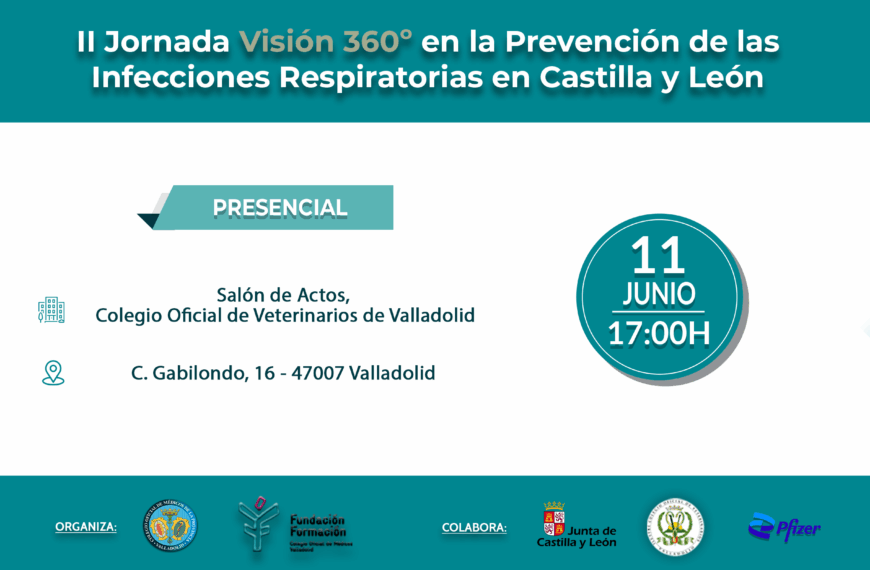 II JORNADAS – Visión 360º en la Prevención de las Infecciones Respiratorias en Castilla y León