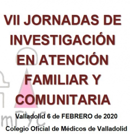 VII Jornadas de Investigación en Atención Familiar y Comunitaria, 6 febrero