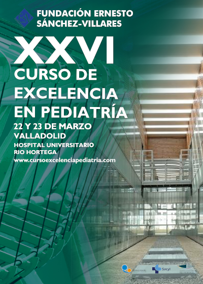 XXVI Curso de Excelencia en Pediatría, 22 y 23 marzo. Valladolid